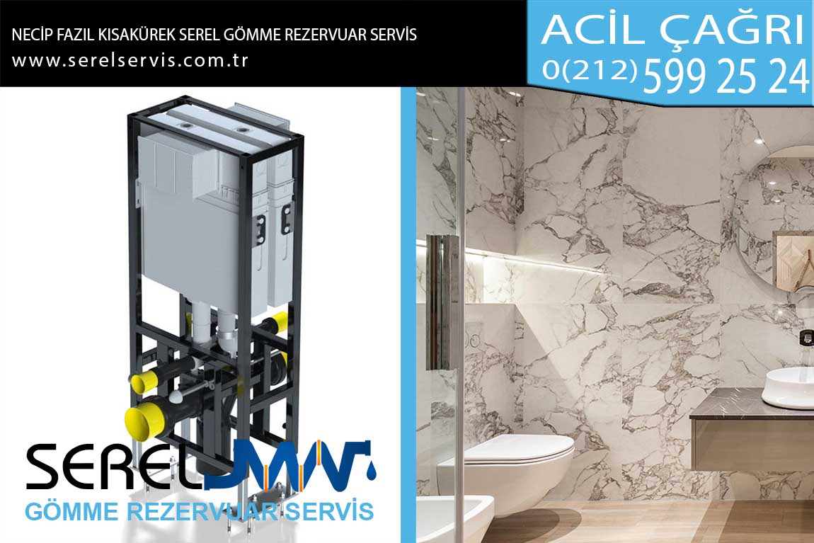 necip fazıl kısakürek serel gömme rezervuar servis